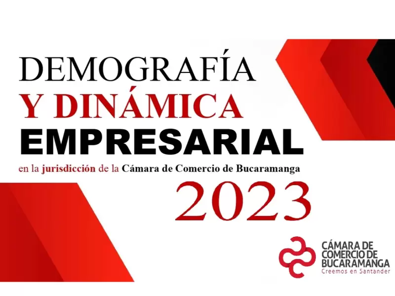 DEMOGRAFÍA Y DINÁMICA EMPRESARIAL 2023